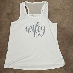 Wifey white tank!